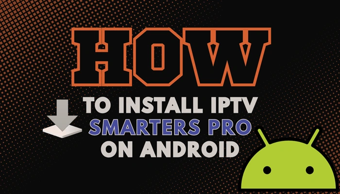 how to install iptv smarters pro on android
