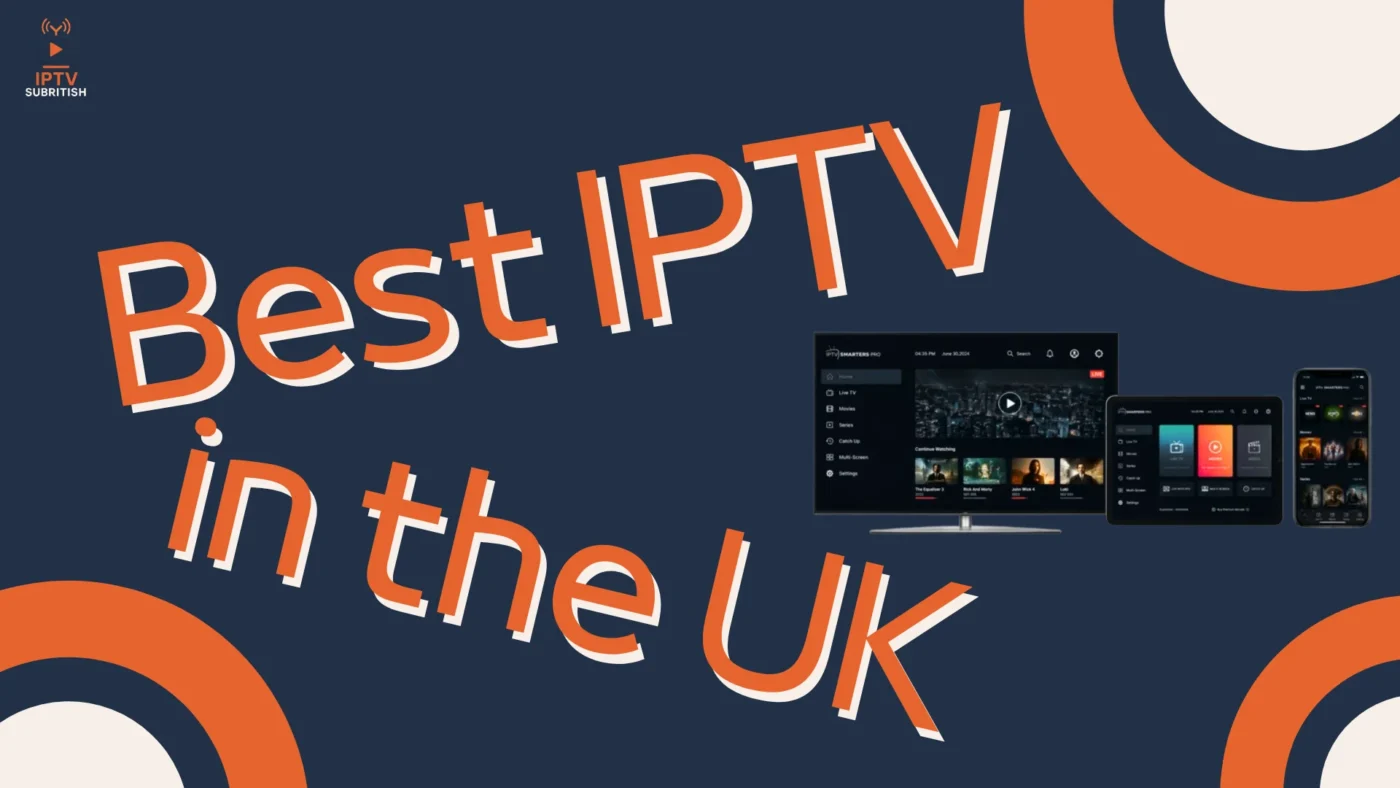 Best IPTV in the UK